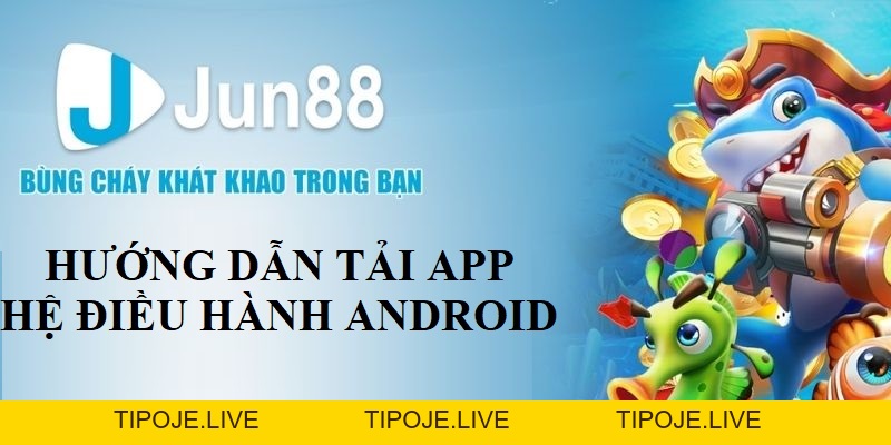 Tải App Jun88